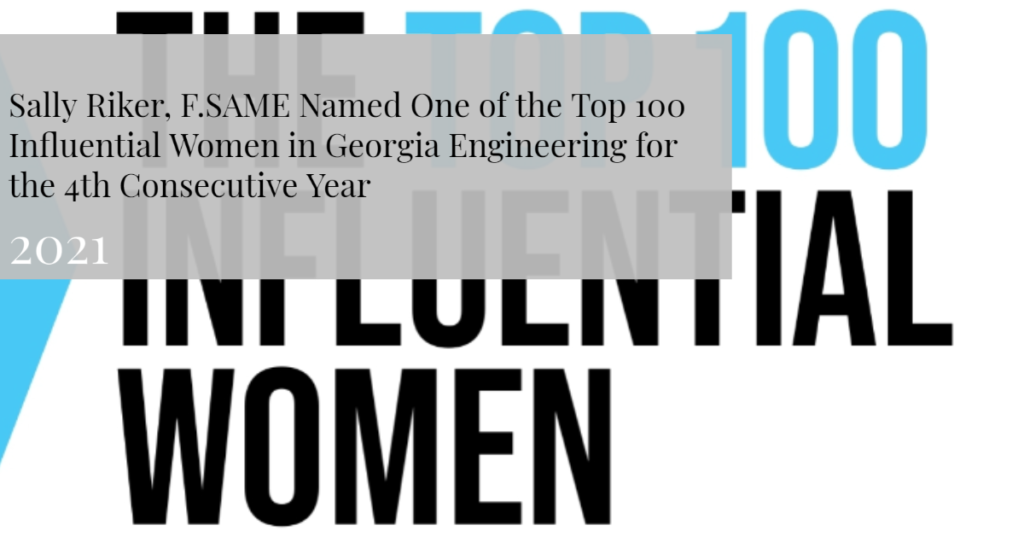 Sally Riker, F.SAME Named One of the Top 100 Influential Women in Georgia Engineering for the 4th Consecutive Year